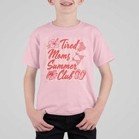 Tired Moms Summer Club T Shirt For Kid Funny Mom Life Beach Vacation