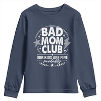 Bad Moms Club Youth Sweatshirt Our Kids Are Fine Funny Mom Mother’s Day Gift