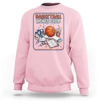 Basketball Moms Club Sweatshirt Funny Mother’s Day Gift