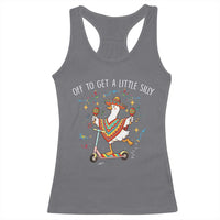 Silly Goose Cinco De Mayo Racerback Tank Top Off To Get A Little Silly