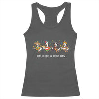 Funny Silly Goose Cinco De Mayo Racerback Tank Top Off To Get A Little Silly