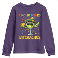 Cinco De Drinko Bitchachos Youth Sweatshirt Funny Margarita Cinco De Mayo Mexican Fiesta