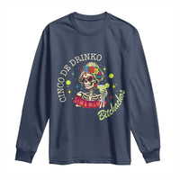 Cinco De Drinko Bitchachos Long Sleeve Shirt Funny Skeleton Drinking Margarita Fiesta Party