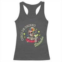 Cinco De Drinko Bitchachos Racerback Tank Top Funny Skeleton Drinking Margarita Fiesta Party