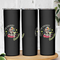 Cinco De Drinko Bitchachos Skinny Tumbler Funny Skeleton Drinking Margarita Fiesta Party