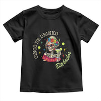 Cinco De Drinko Bitchachos Toddler T Shirt Funny Skeleton Drinking Margarita Fiesta Party