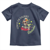 Cinco De Drinko Bitchachos Toddler T Shirt Funny Skeleton Drinking Margarita Fiesta Party