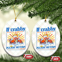 If Crabby Please Return To The Beach Ceramic Ornament Funny Summer Crab