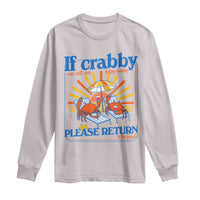 If Crabby Please Return To The Beach Long Sleeve Shirt Funny Summer Crab