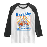 If Crabby Please Return To The Beach Raglan Shirt Funny Summer Crab