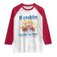 If Crabby Please Return To The Beach Raglan Shirt Funny Summer Crab