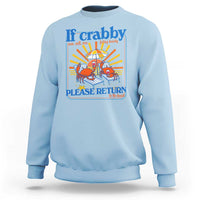 If Crabby Please Return To The Beach Sweatshirt Funny Summer Crab