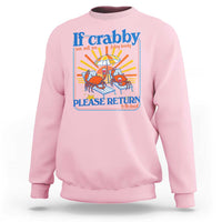 If Crabby Please Return To The Beach Sweatshirt Funny Summer Crab