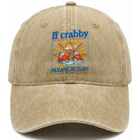 If Crabby Please Return To The Beach Washed Cotton Baseball Cap Funny Summer Crab
