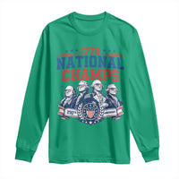 1776 National Champs Long Sleeve Shirt Funny Founding Fathers Sunglasses Patriotic 4th of July