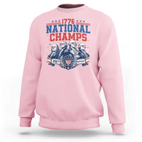 1776 National Champs Sweatshirt Funny Founding Fathers Sunglasses Patriotic 4th of July