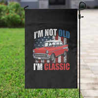 I'm Not Old I'm Classic Garden Flag American Classic Collector Car US Flag