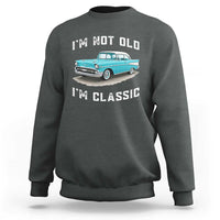 I'm Not Old I'm Classic Sweatshirt Vintage 1957 Turquoise Classic Car