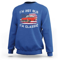 I'm Not Old I'm Classic Sweatshirt Vintage 1957 Hot Rod Silhouette Patriotic American Flag