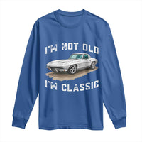 I'm Not Old I'm Classic Long Sleeve Shirt Vintage 1963 Sports Car Retro Americana