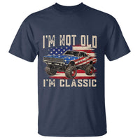 I'm Not Old I'm Classic T Shirt Vintage Car American Flag 4th of July