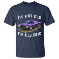 I'm Not Old I'm Classic T Shirt Vintage 1970 Purple Classic Muscle Car
