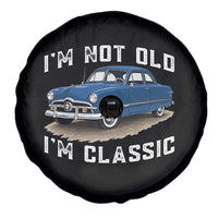 I'm Not Old I'm Classic Spare Tire Cover Vintage 1949 Classic American Coupe Car