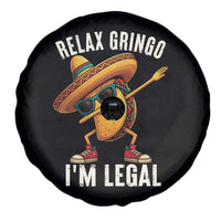 Relax Ringo I'm Legal Spare Tire Cover Funny Mexican Taco Lover - Wonder Print Shop