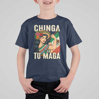 Chinga Tu Maga Protest T Shirt For Kid Funny Mexican Women - Wonder Print Shop