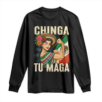 Chinga Tu Maga Protest Long Sleeve Shirt Funny Mexican Women - Wonder Print Shop