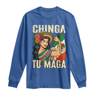 Chinga Tu Maga Protest Long Sleeve Shirt Funny Mexican Women - Wonder Print Shop