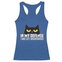 Sarcastic Black Cat Racerback Tank Top In My Defense I Was Left Unsupervised - Wonder Print Shop