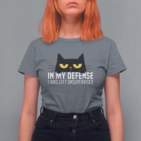 Sarcastic Black Cat T Shirt For Women In My Defense I Was Left Unsupervised - Wonder Print Shop
