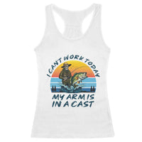 Funny Skeleton Camo Fishing Racerback Tank Top I Can Not Work Today My Arm Is In A Cast - Wonder Print Shop