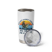 Funny Skeleton Camo Fishing Tumbler Cup I Can Not Work Today My Arm Is In A Cast - Wonder Print Shop