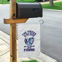 Funny Fisherman Garden Flag The Voices In My Head Are Telling Me To Go Fishing - Wonder Print Shop