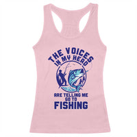 Funny Fisherman Racerback Tank Top The Voices In My Head Are Telling Me To Go Fishing - Wonder Print Shop
