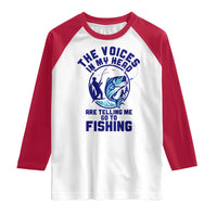 Funny Fisherman Raglan Shirt The Voices In My Head Are Telling Me To Go Fishing - Wonder Print Shop