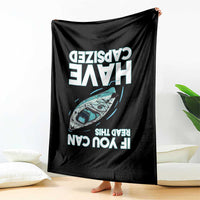 If You Can Read This I Have Capsized Throw Blanket Funny Boating - Wonder Print Shop