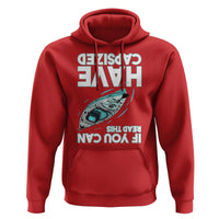 If You Can Read This I Have Capsized Hoodie Funny Boating - Wonder Print Shop