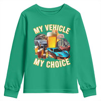 My Vehicle My Choice Youth Sweatshirt Funny Drunk Driving - Wonder Print Shop