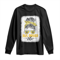 Messy Bun School Bus Driver Life Long Sleeve Shirt - Wonder Print Shop