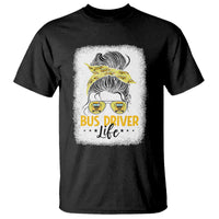 Messy Bun School Bus Driver Life T Shirt - Wonder Print Shop