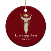 Nativity Scene Xmas Ceramic Ornament Love Came Down Jesus Christian - Wonder Print Shop