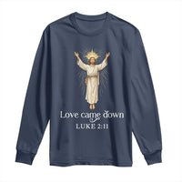 Nativity Scene Christmas Long Sleeve Shirt Love Came Down Jesus Christian - Wonder Print Shop