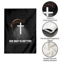 Jesus Christan Garden Flag His Way Is Better - Wonder Print Shop