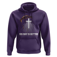 Jesus Christan Hoodie His Way Is Better - Wonder Print Shop