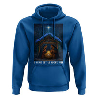 Nativity Scene Christmas Hoodie O Come Let Us Adrove Him - Wonder Print Shop