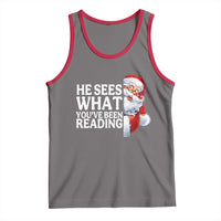 He Sees What You Have Been Reading Tank Top Funny Bookish Christmas Book Lover - Wonder Print Shop