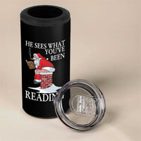 Funny Bookish Christmas 4 in 1 Can Cooler Tumbler He Sees What You Have Been Reading - Wonder Print Shop